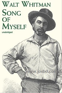 What note of optimism do you notice in Whitman’s “Song of Myself’? Discuss with adequate textual references.
